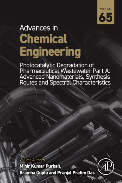 Photocatalytic Degradation of Pharmaceutical Wastewater Part A - Advanced Nanomaterials, Synthesis Routes and Spectral Characteristics