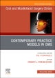 Contemporary Practice Models in OMS, An Issue of Oral and Maxillofacial Surgery Clinics of North America