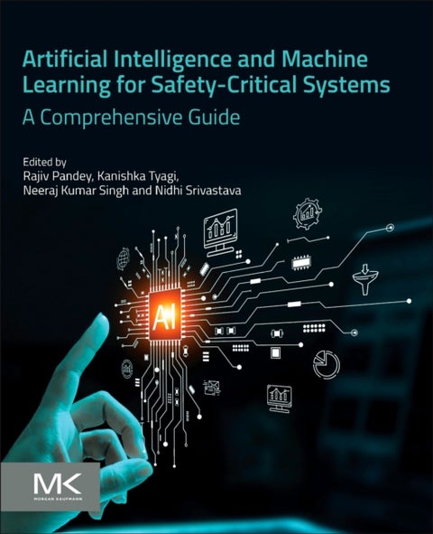 Artificial Intelligence and Machine Learning for Safety-Critical Systems - A Comprehensive Guide