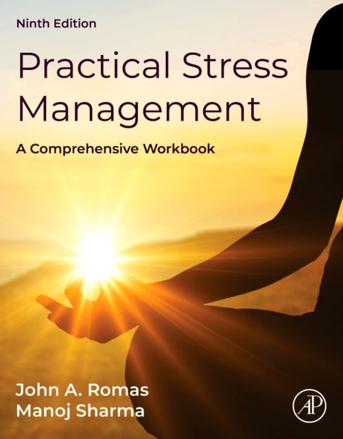 Practical Stress Management - A Comprehensive Workbook