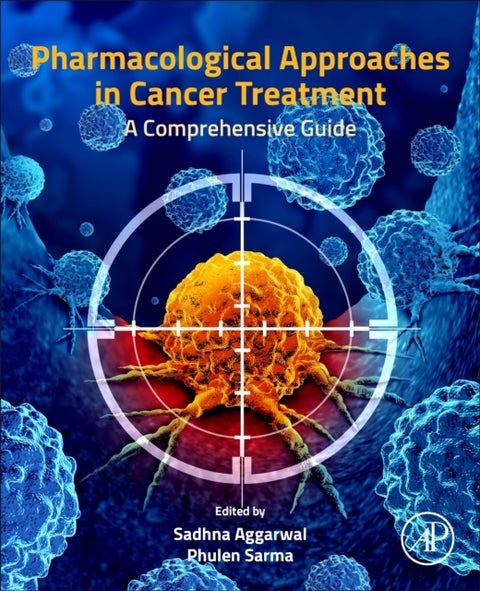 Pharmacological Approaches in Cancer Treatment - A Comprehensive Guide