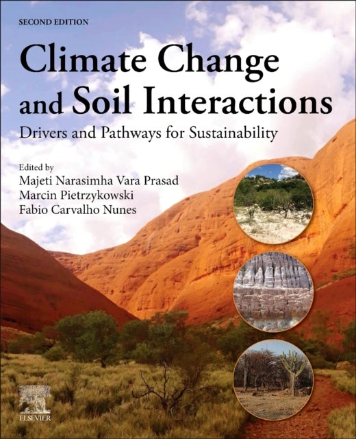 Climate Change and Soil Interactions - Drivers and Pathways for Sustainability