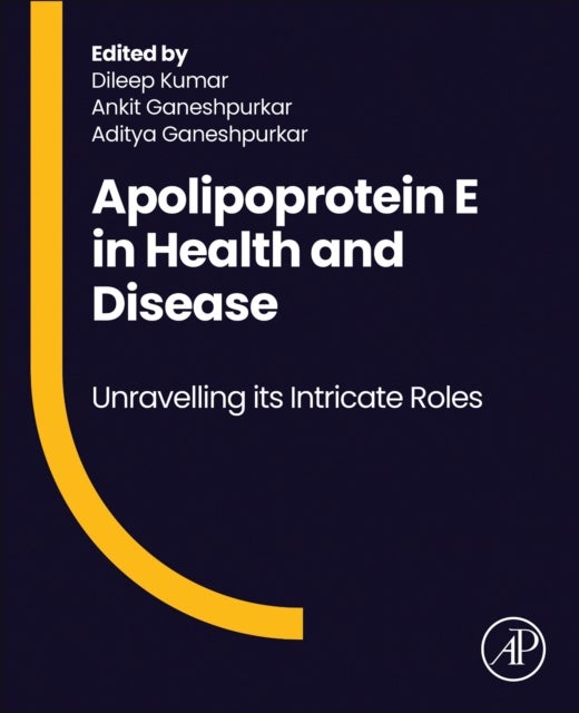 Apolipoprotein E in Health and Disease - Unravelling its Intricate Roles