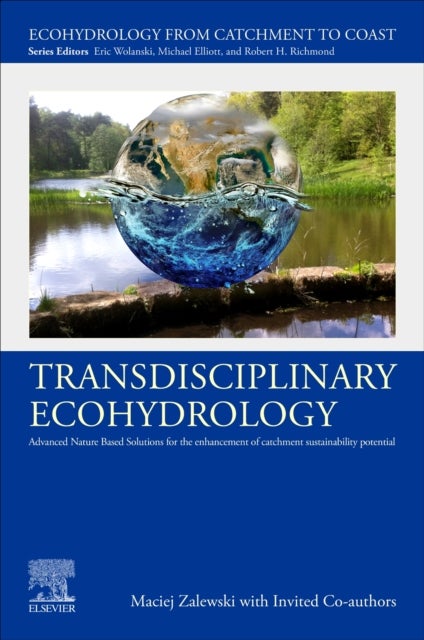 Transdisciplinary Ecohydrology - Advanced Nature Based Solutions for the Enhancement of Catchment Sustainability Potential