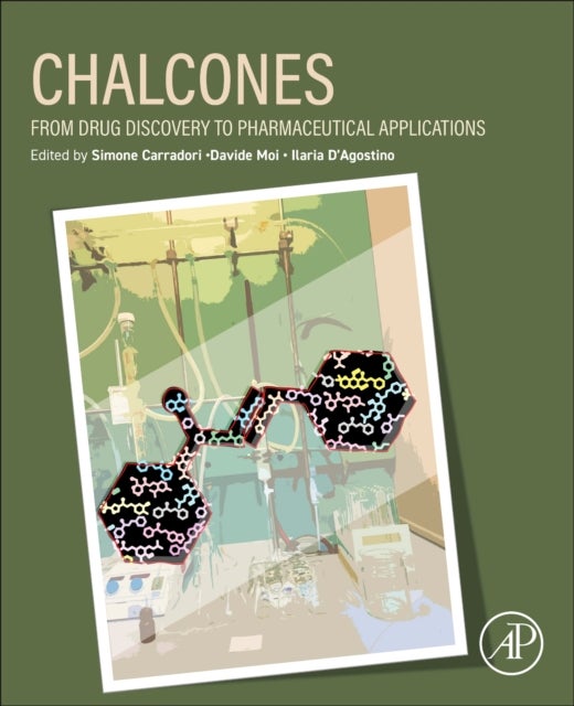 Chalcones - From Drug Discovery to Pharmaceutical Applications