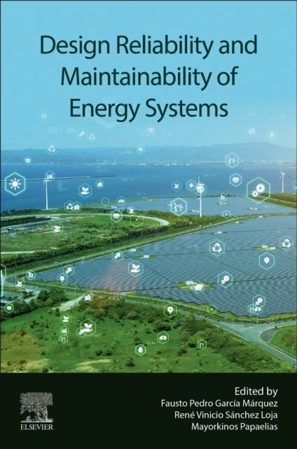 Design Reliability and Maintainability of Energy Systems