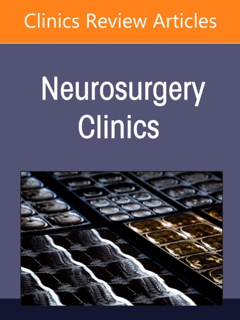 Intramedullary Spinal Cord Tumors, An Issue of Neurosurgery Clinics of North America