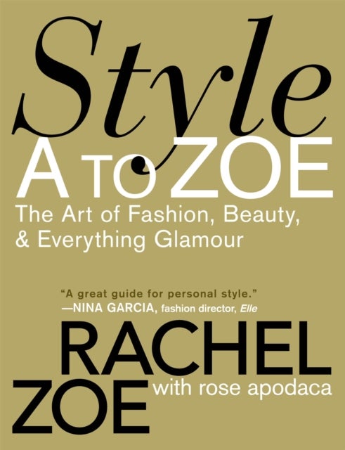 Style A To Zoe - The Art of Fashion, Beauty, and Everything Glamour