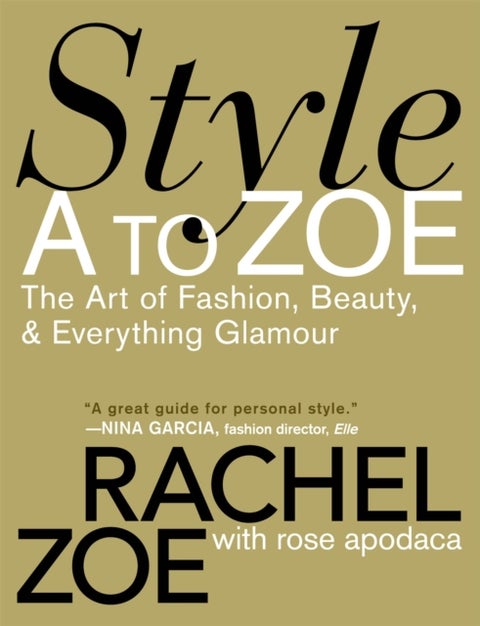 Style A To Zoe - The Art of Fashion, Beauty, and Everything Glamour