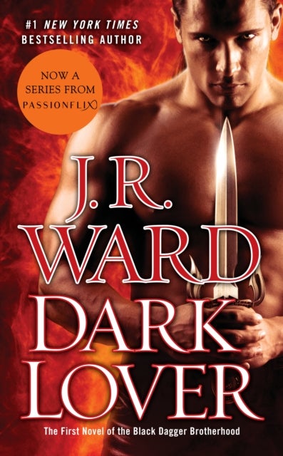 Dark Lover - The First Novel of the Black Dagger Brotherhood