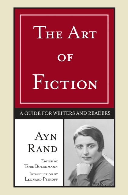 The Art of Fiction - A Guide for Writers and Readers