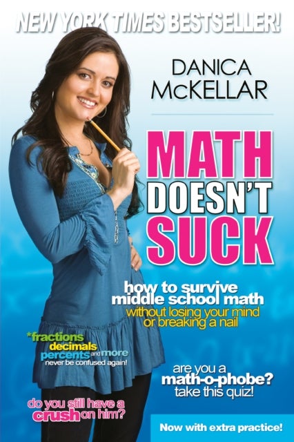 Math Doesn't Suck - How to Survive Middle School Math Without Losing Your Mind or Breaking a Nail