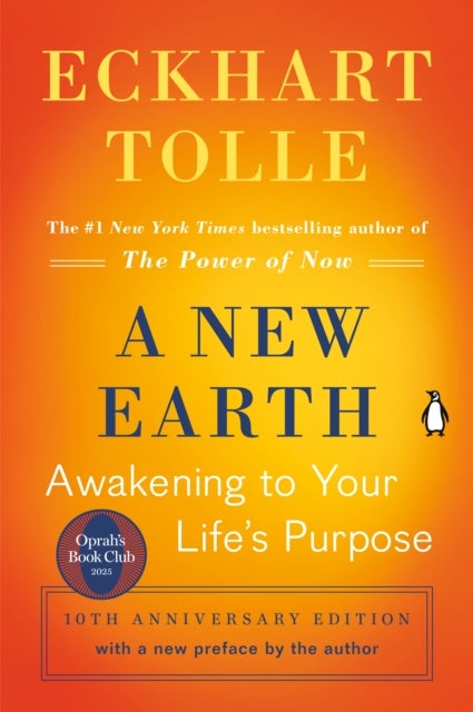 A New Earth: Oprah's Book Club - Awakening to Your Life's Purpose