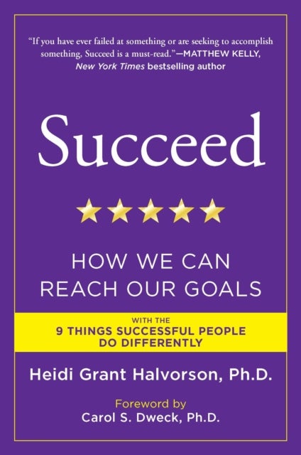 Succeed - How We Can Reach Our Goals