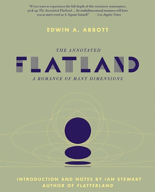 The Annotated Flatland - A Romance of Many Dimensions