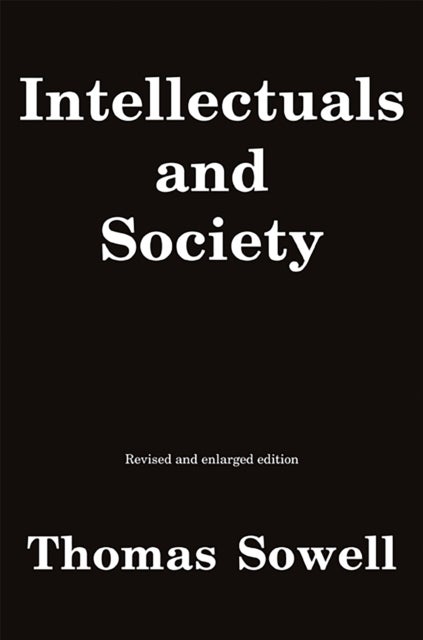 Intellectuals and Society - Revised and Expanded Edition