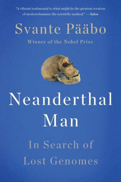 Neanderthal Man - In Search of Lost Genomes