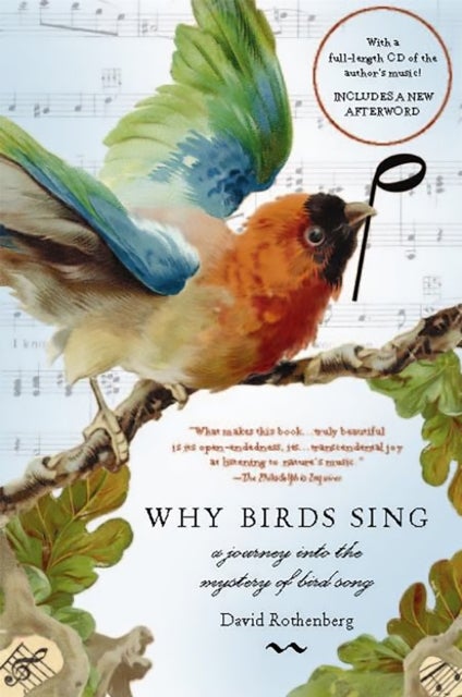 Why Birds Sing - A Journey Into the Mystery of Bird Song