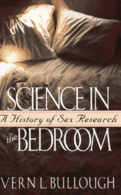 Science In The Bedroom - A History Of Sex Research
