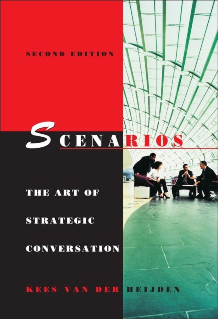 Scenarios - The Art of Strategic Conversation
