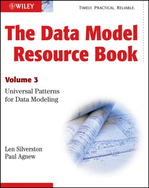 The Data Model Resource Book - Volume 3: Universal Patterns for Data Modeling