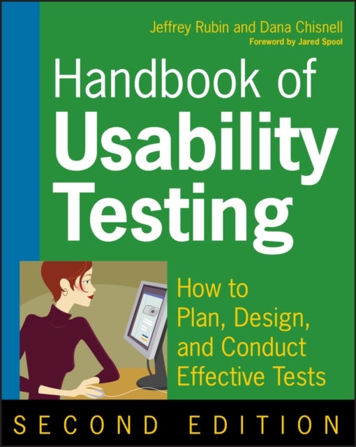 Handbook of Usability Testing - How to Plan, Design, and Conduct Effective Tests