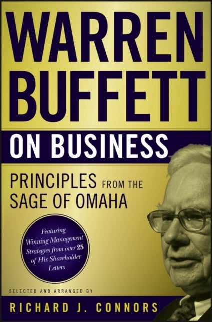 Warren Buffett on Business - Principles from the Sage of Omaha