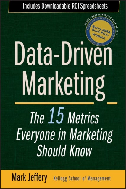 Data-Driven Marketing - The 15 Metrics Everyone in Marketing Should Know