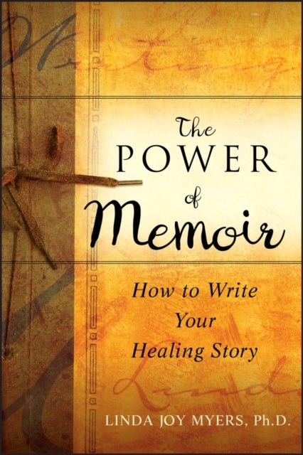 The Power of Memoir - How to Write Your Healing Story