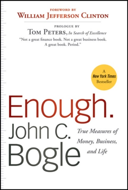 Enough - True Measures of Money, Business, and Life