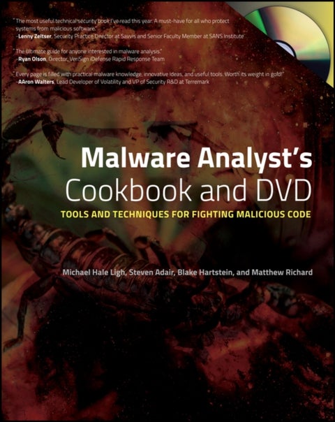 Malware Analyst's Cookbook and DVD - Tools and Techniques for Fighting Malicious Code - Tools and Techniques for Fighting Malicious Code
