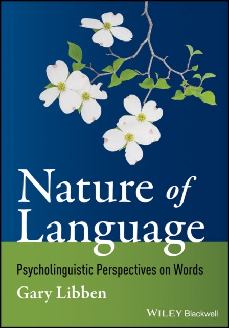 Nature of Language - Psycholinguistic Perspectives on Words