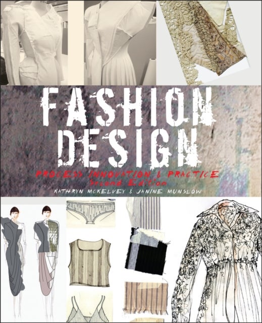 Fashion Design - Process, Innovation and Practice