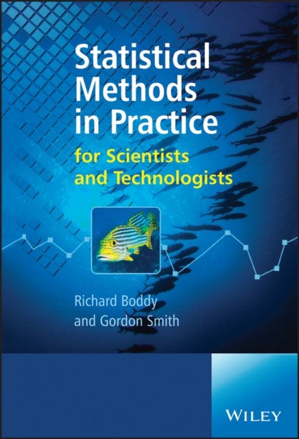 Statistical Methods in Practice - For Scientists and Technologists