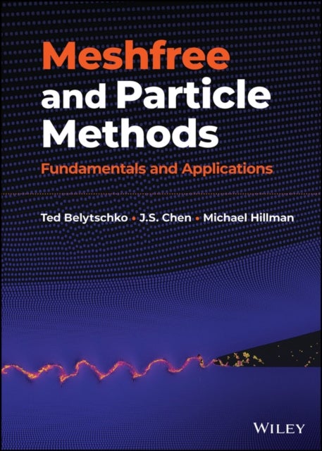 Meshfree and Particle Methods - Fundamentals and Applications