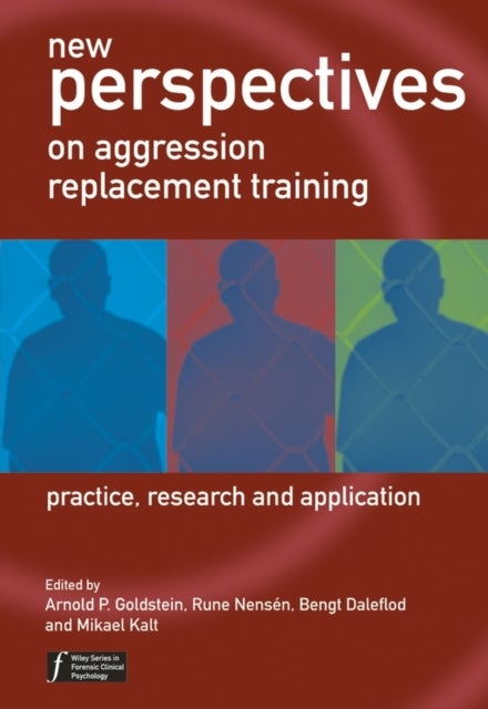 New Perspectives on Aggression Replacement Training - Practice, Research and Application
