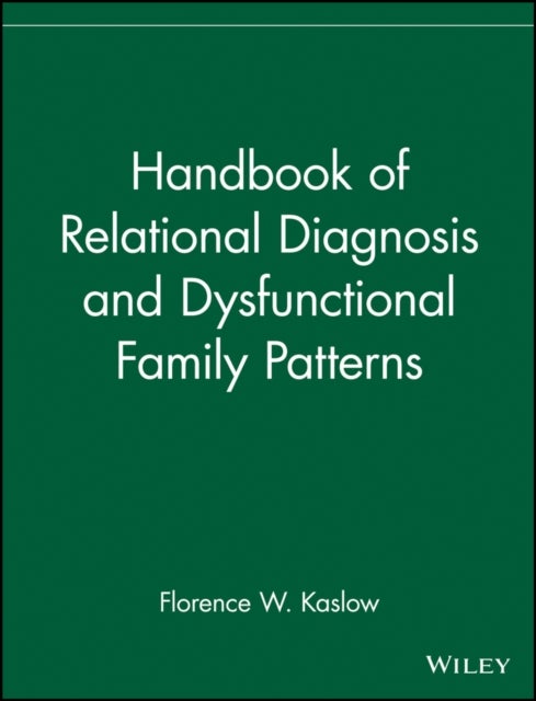 Handbook of Relational Diagnosis and Dysfunctional Family Patterns