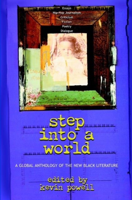 Step into a World - A Global Anthology of the New Black Literature