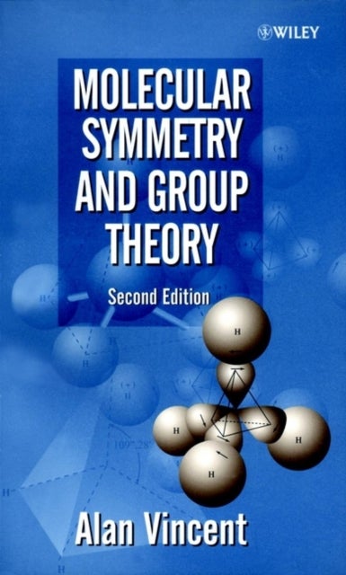 Molecular Symmetry and Group Theory - A Programmed Introduction to Chemical Applications