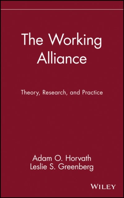 The Working Alliance - Theory, Research, and Practice