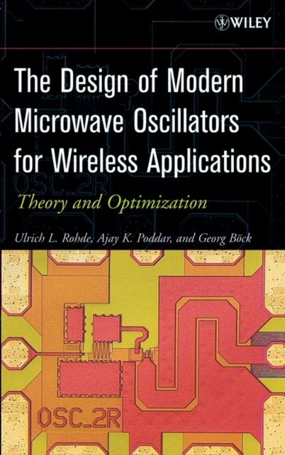 The Design of Modern Microwave Oscillators for Wireless Applications - Theory and Optimization