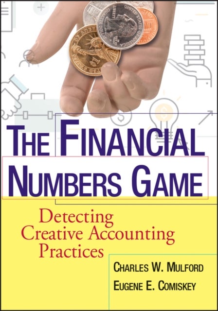 The Financial Numbers Game - Detecting Creative Accounting Practices