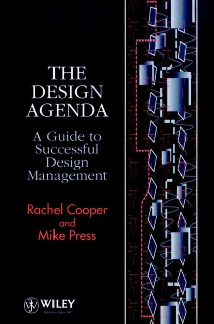 The Design Agenda - A Guide to Successful Design Management