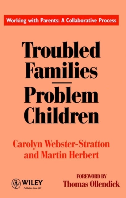 Troubled Families-Problem Children - Working with Parents: A Collaborative Process