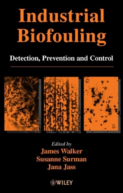 Industrial Biofouling - Detection, Prevention and Control