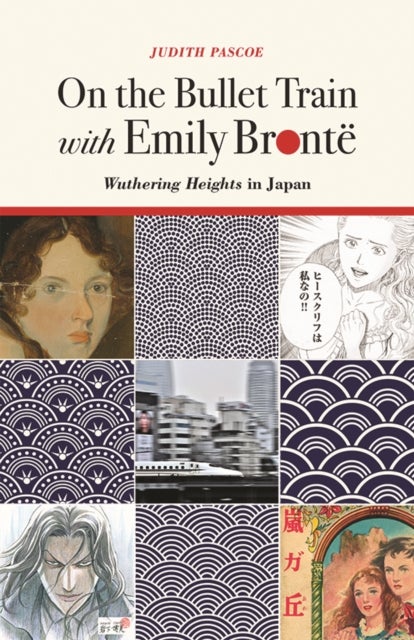 On the Bullet Train with Emily Bronte - Wuthering Heights in Japan