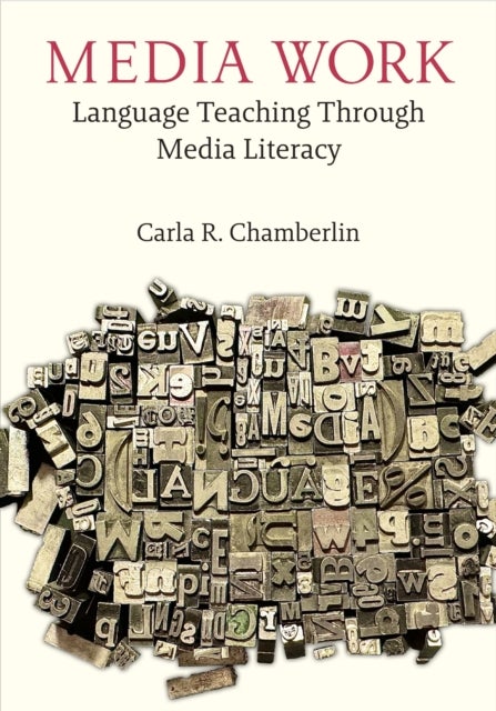 Media Work - Language Teaching Through Media Literacy