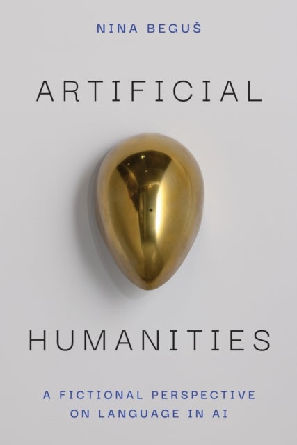 Artificial Humanities - A Fictional Perspective on Language in AI