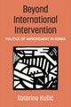 Beyond International Intervention