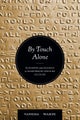 By Touch Alone